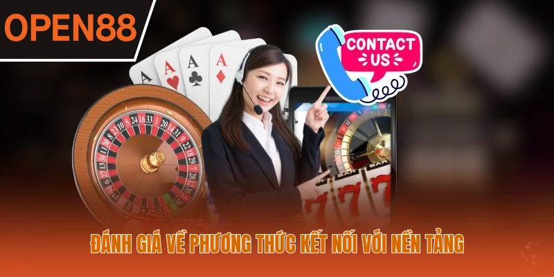Đánh giá về phương thức kết nối với nền tảng