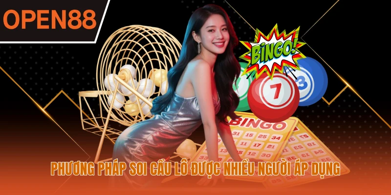 Phương pháp soi cầu lô được nhiều người áp dụng