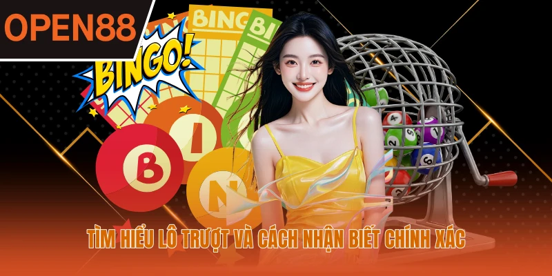 Tìm hiểu lô trượt và cách nhận biết chính xác